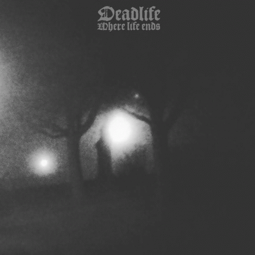 Deadlife (SWE) : Where Life Ends
